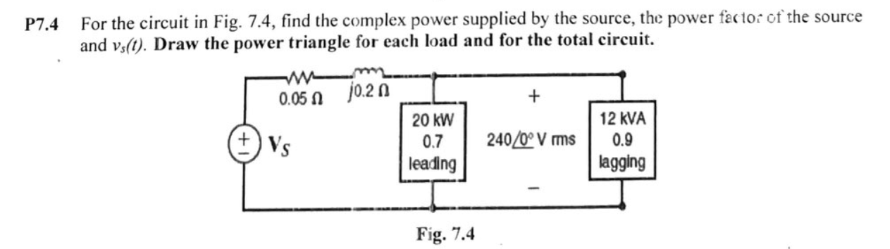 P 7 . 4 For the circuit in Fig. 7 . 4 , find the