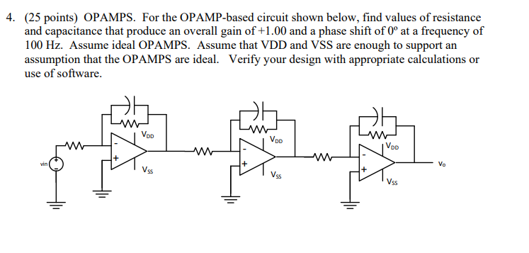 4 . ( 2 5 points ) OPAMPS. For the OPAMP - based