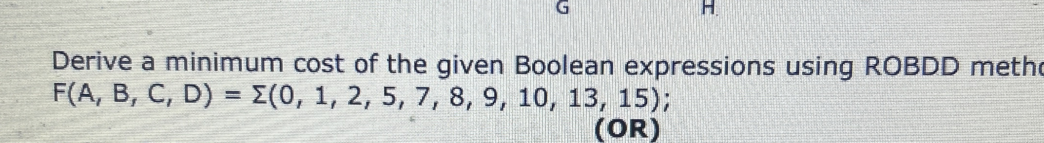 Derive a minimum cost of the given Boolean