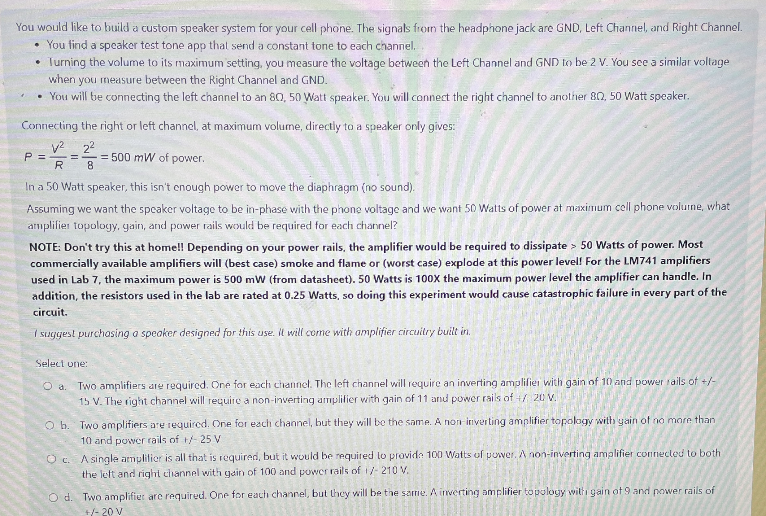 You would like to build a custom speaker system