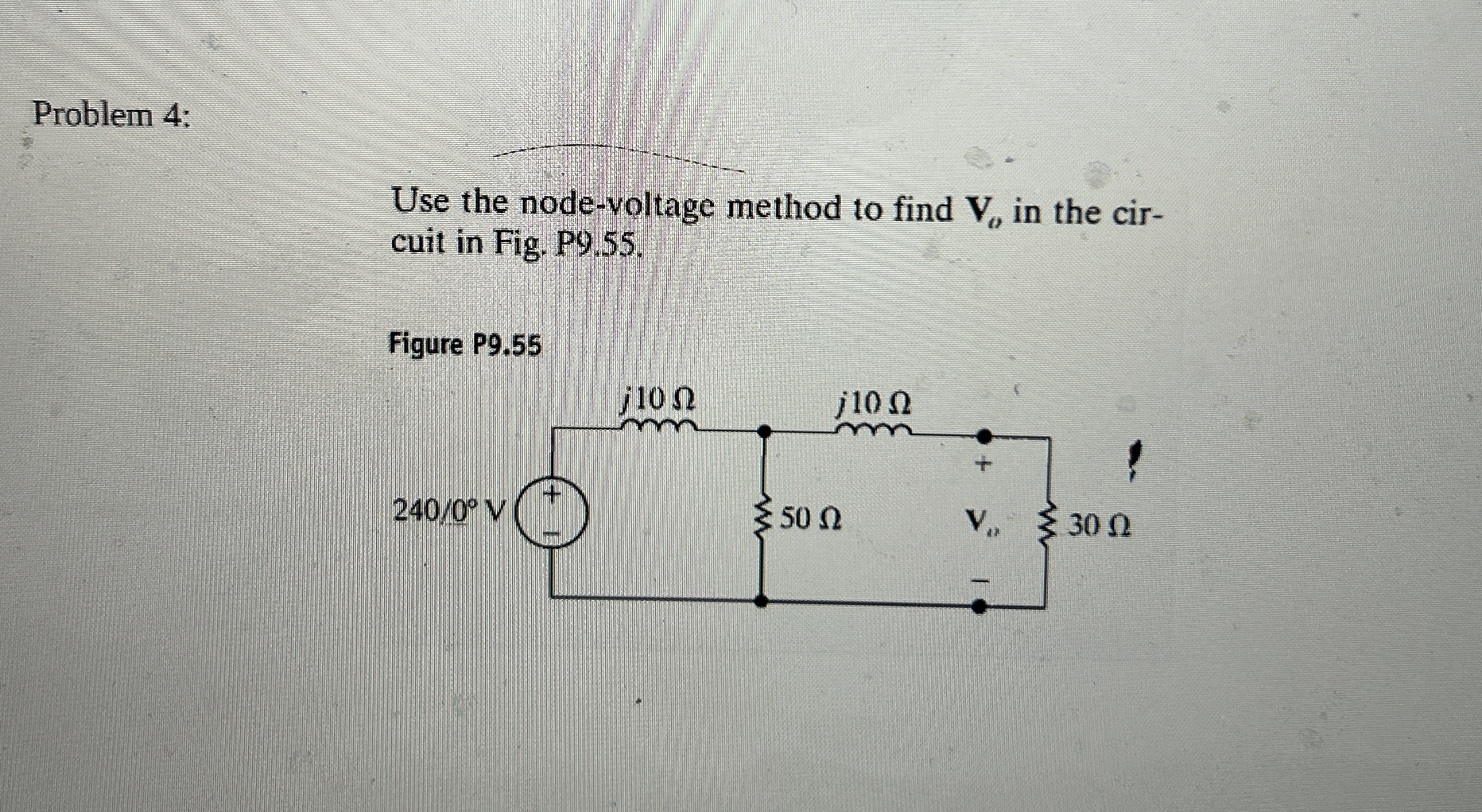 Problem 4 : Use the node - voltage method to find