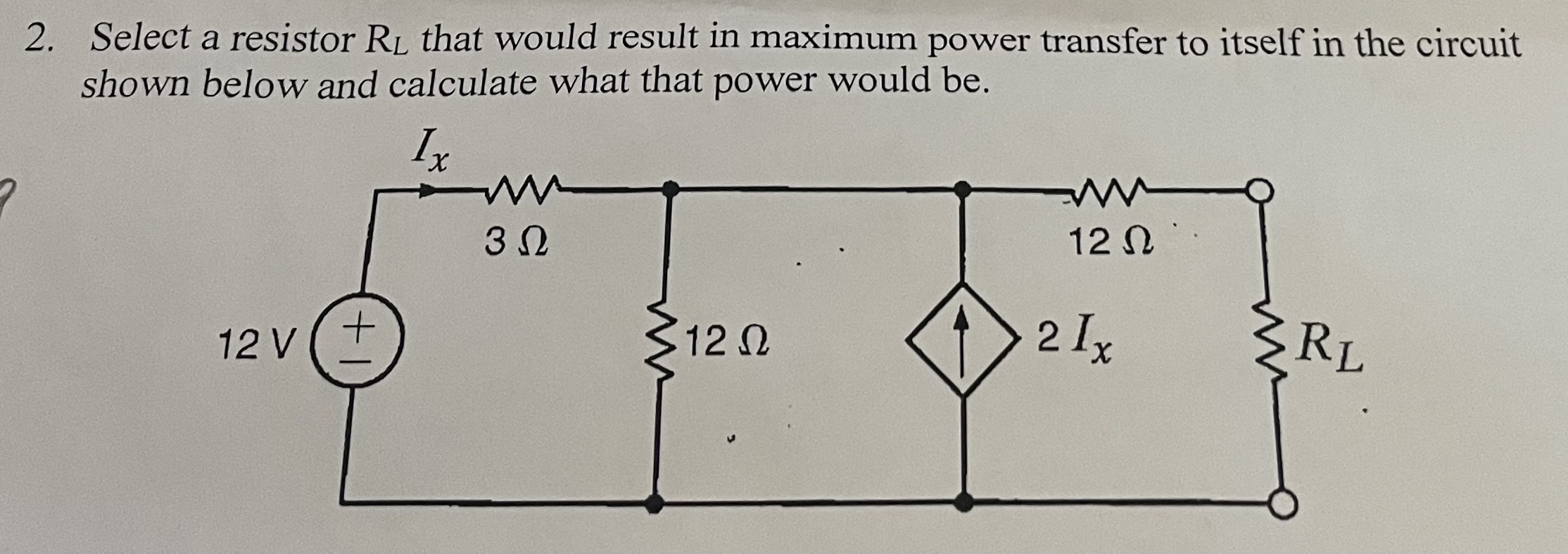Select a resistor R L that would result in