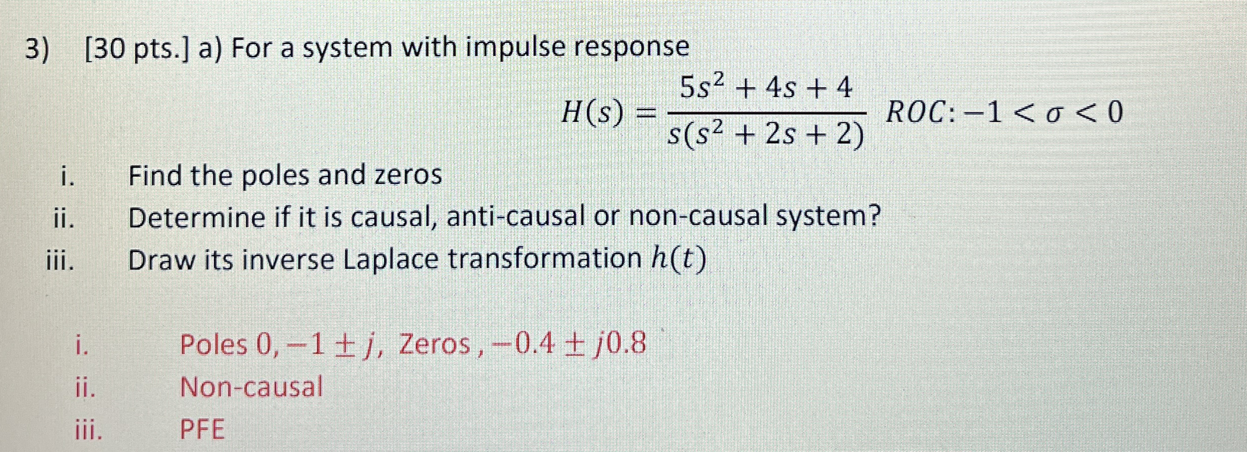 [ 3 0 pts . ] a ) For a system with impulse