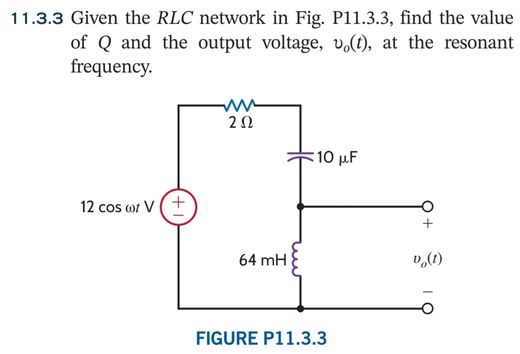 1 1 . 3 . 3 Given the RLC network in Fig. P 1 1 .