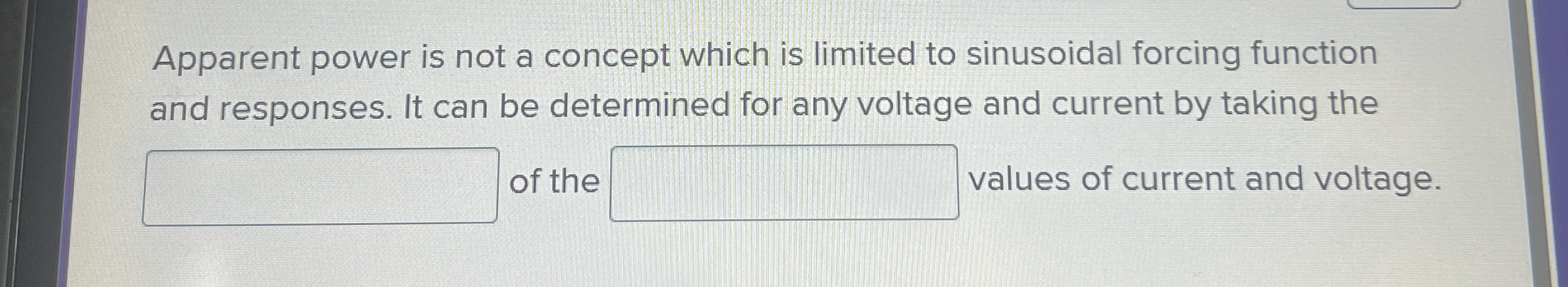 Apparent power is not a concept which is limited