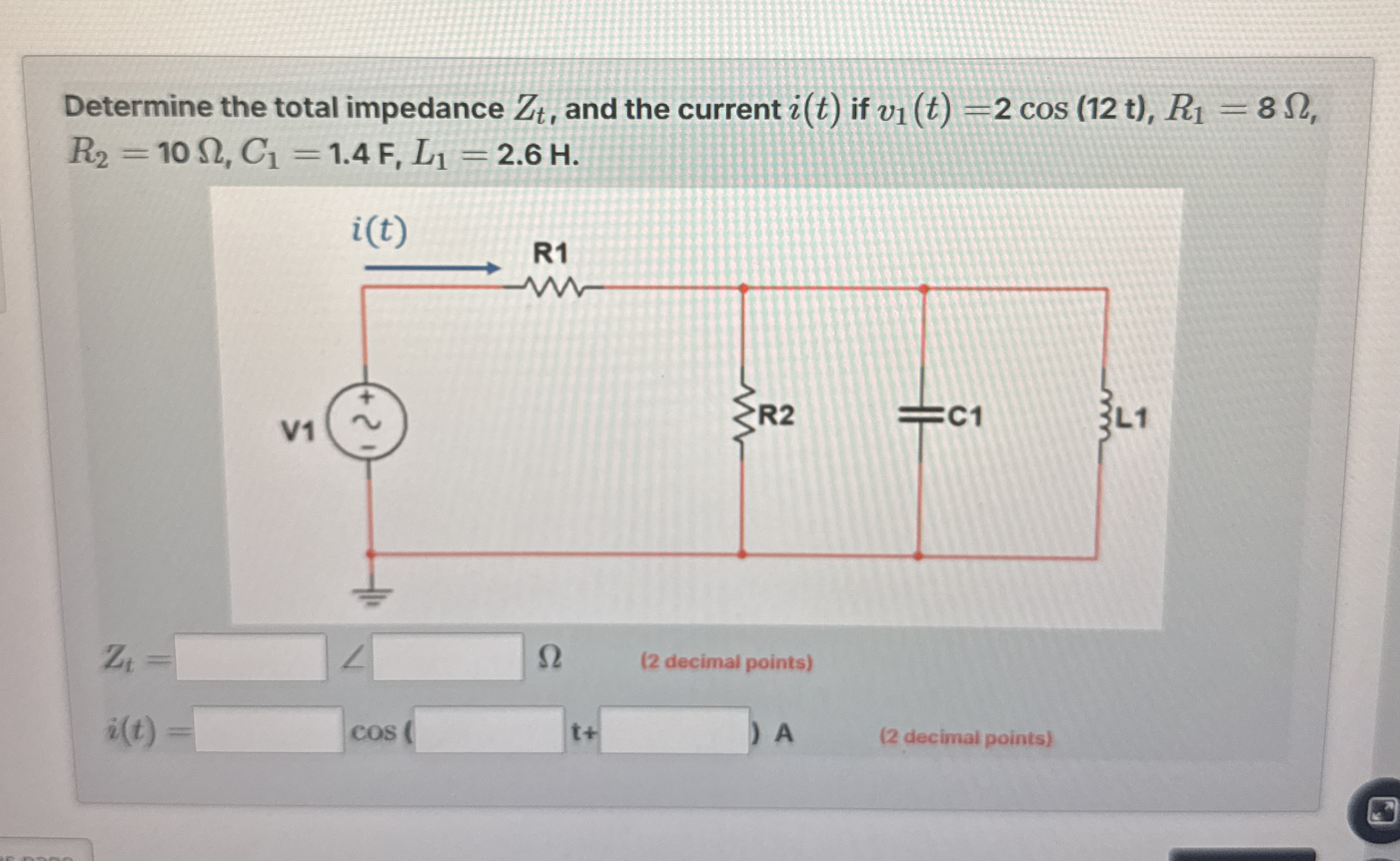 Determine the total impedance Z t , and the
