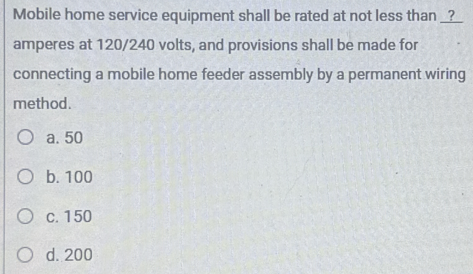 Mobile home service equipment shall be rated at