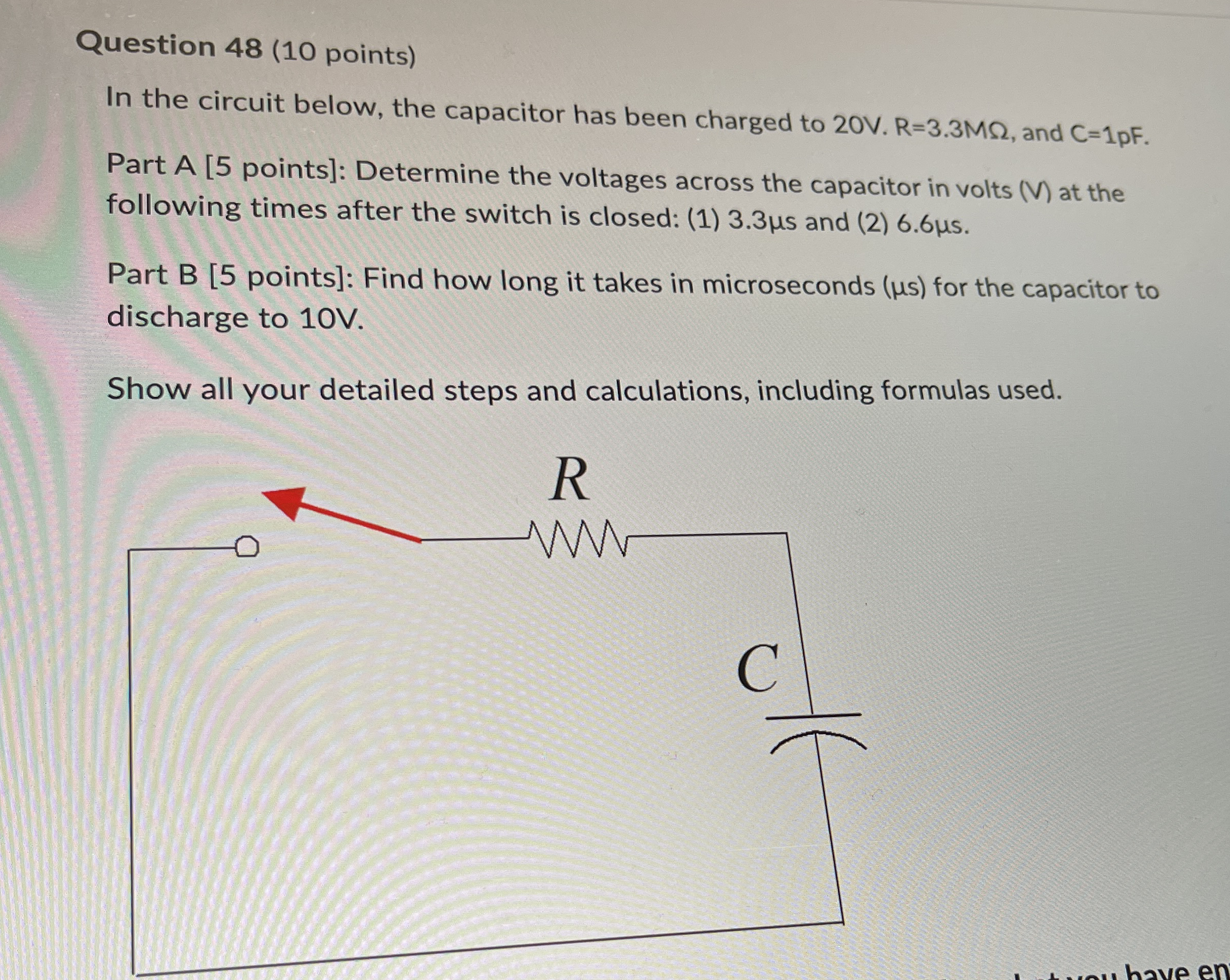 In the circuit below, the capacitor has been