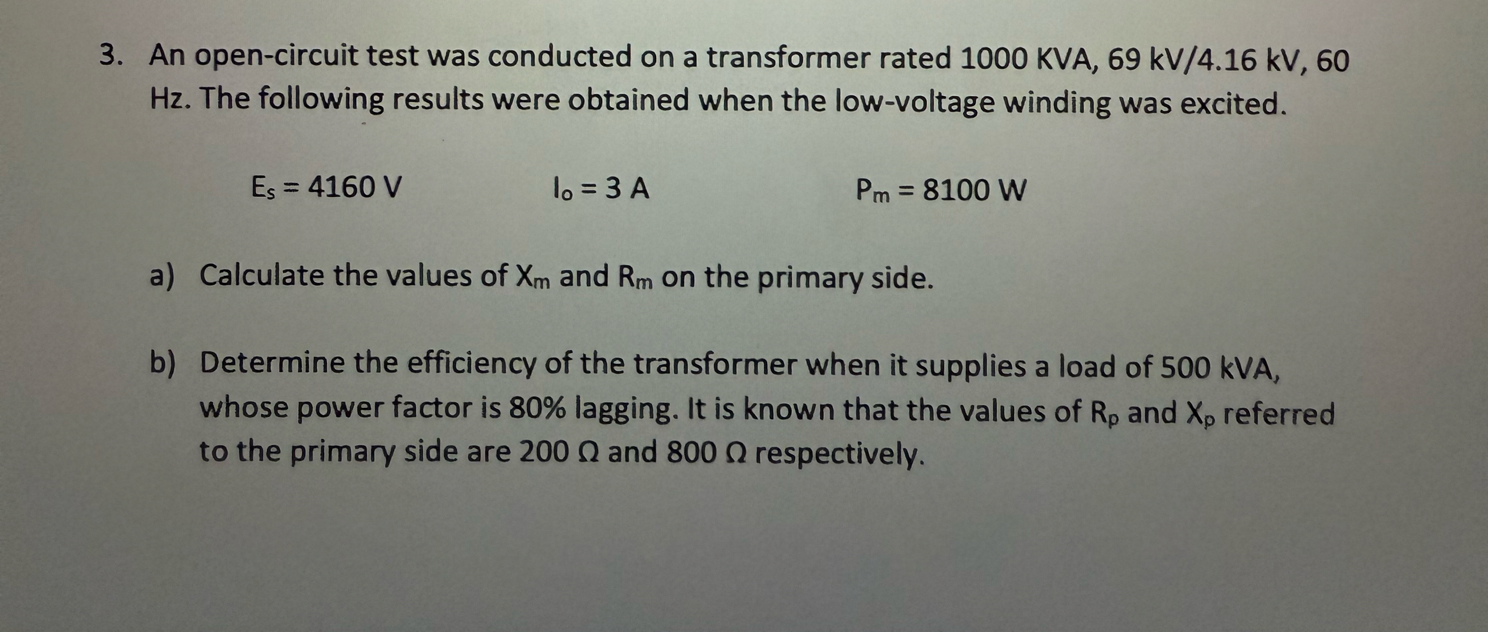 An open - circuit test was conducted on a