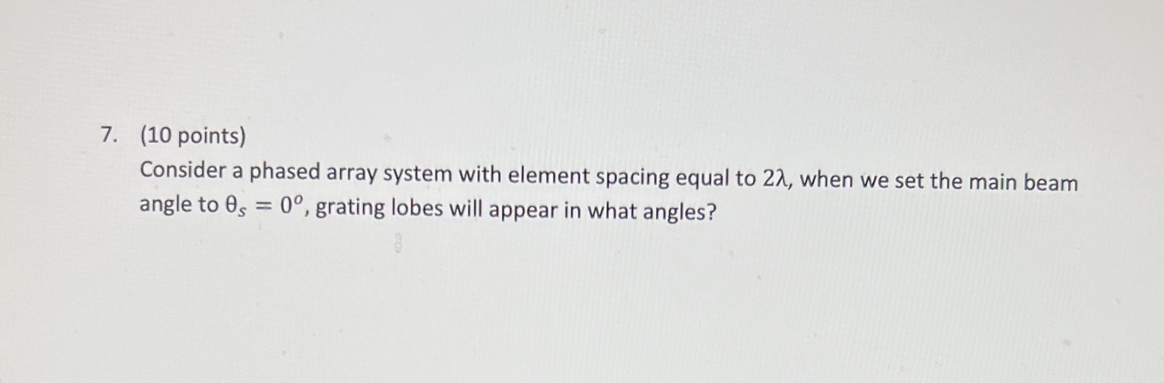 ( 1 0 points ) Consider a phased array system