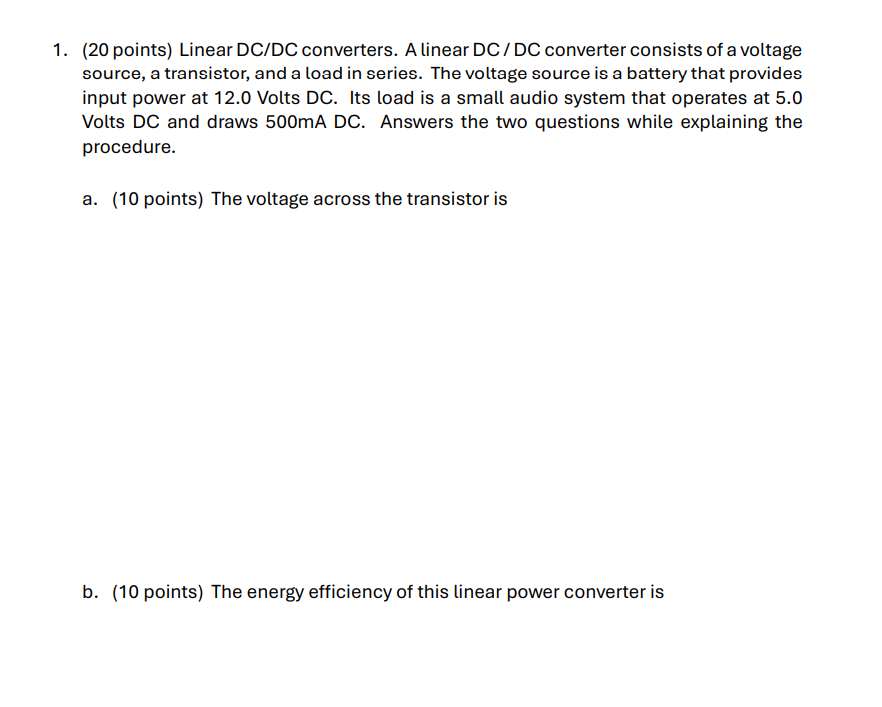 1 . ( 2 0 points ) Linear DC / DC converters. A