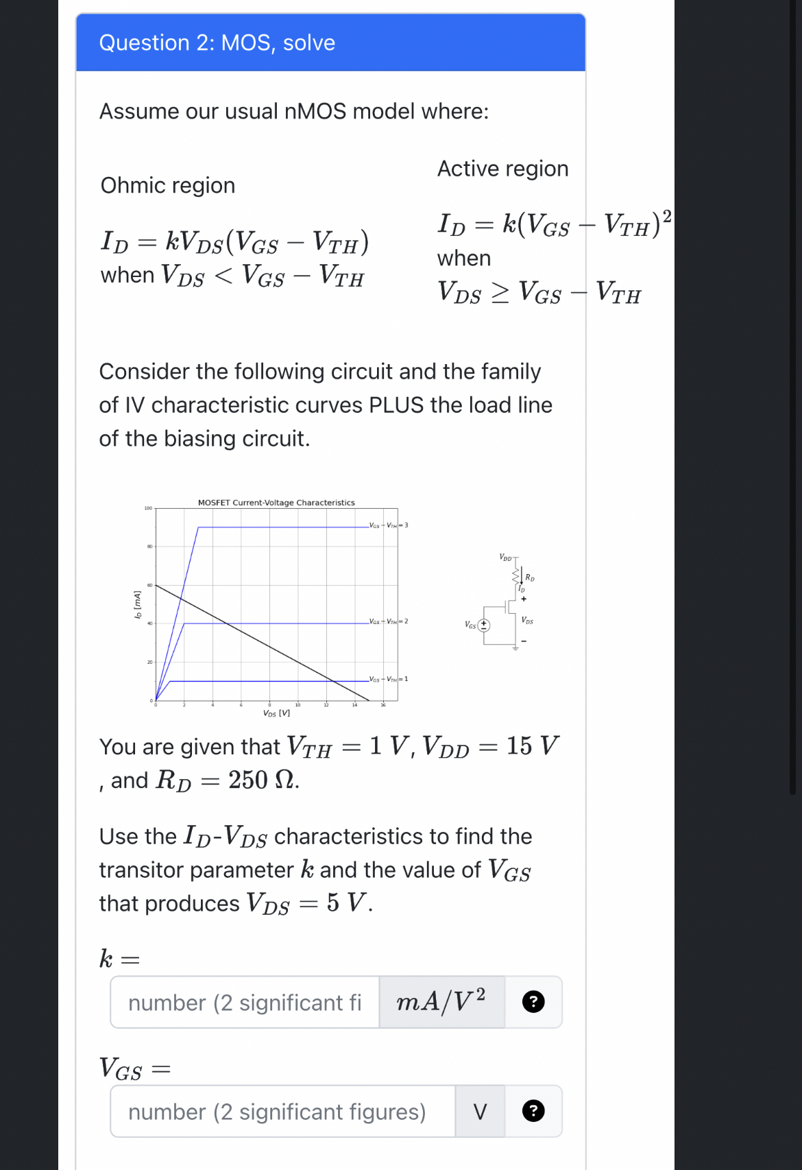Question 2 : MOS, solve Assume our usual nMOS