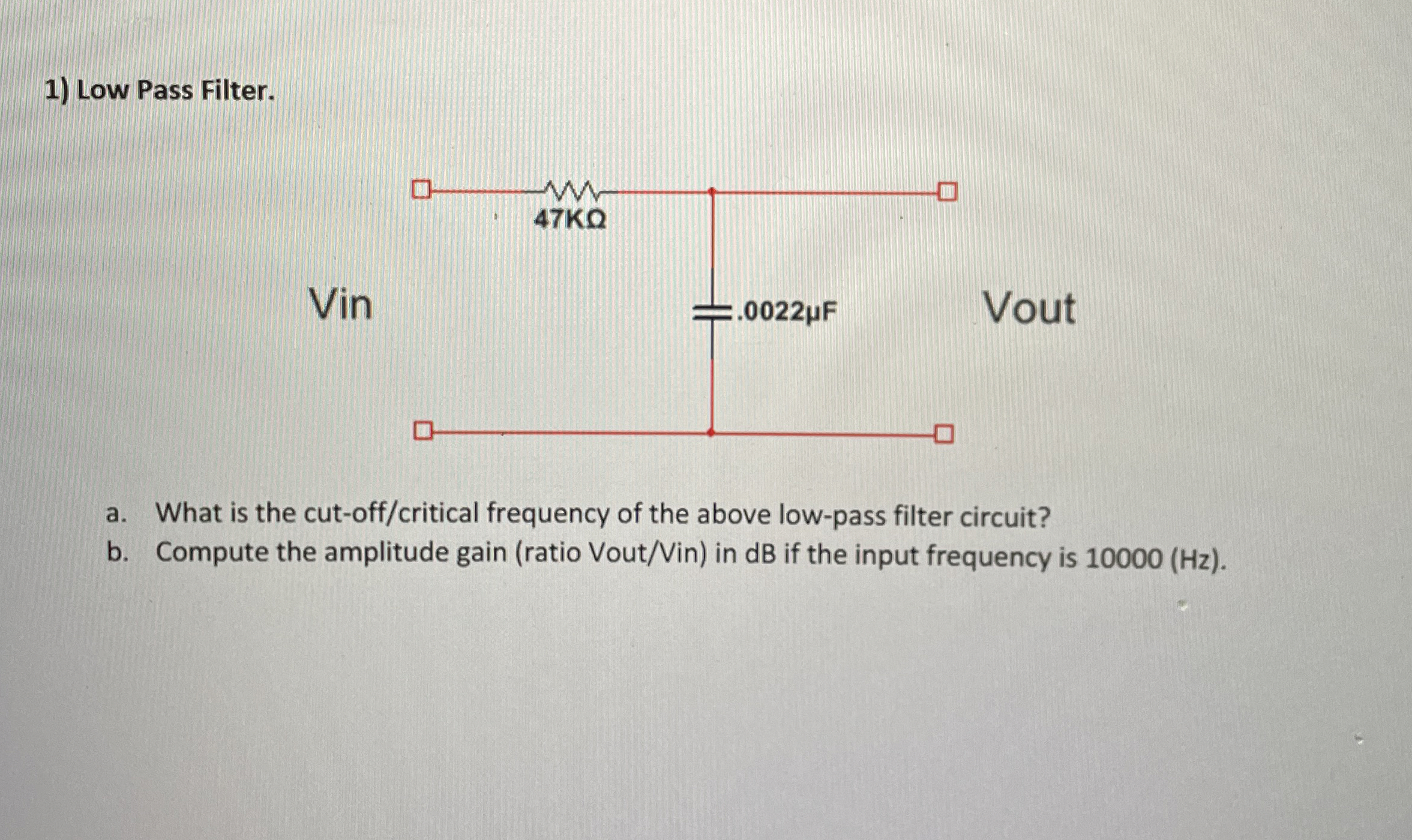 Low Pass Filter. out a . What is the cut - off /