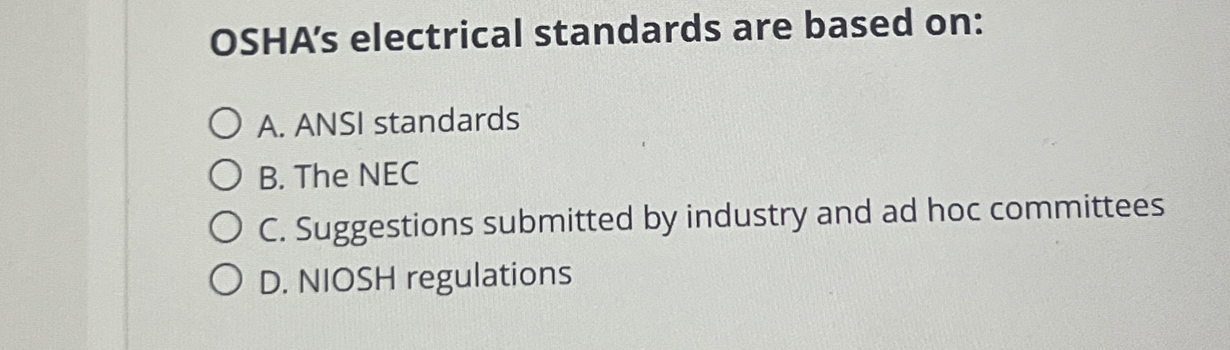 OSHA's electrical standards are based on: A .