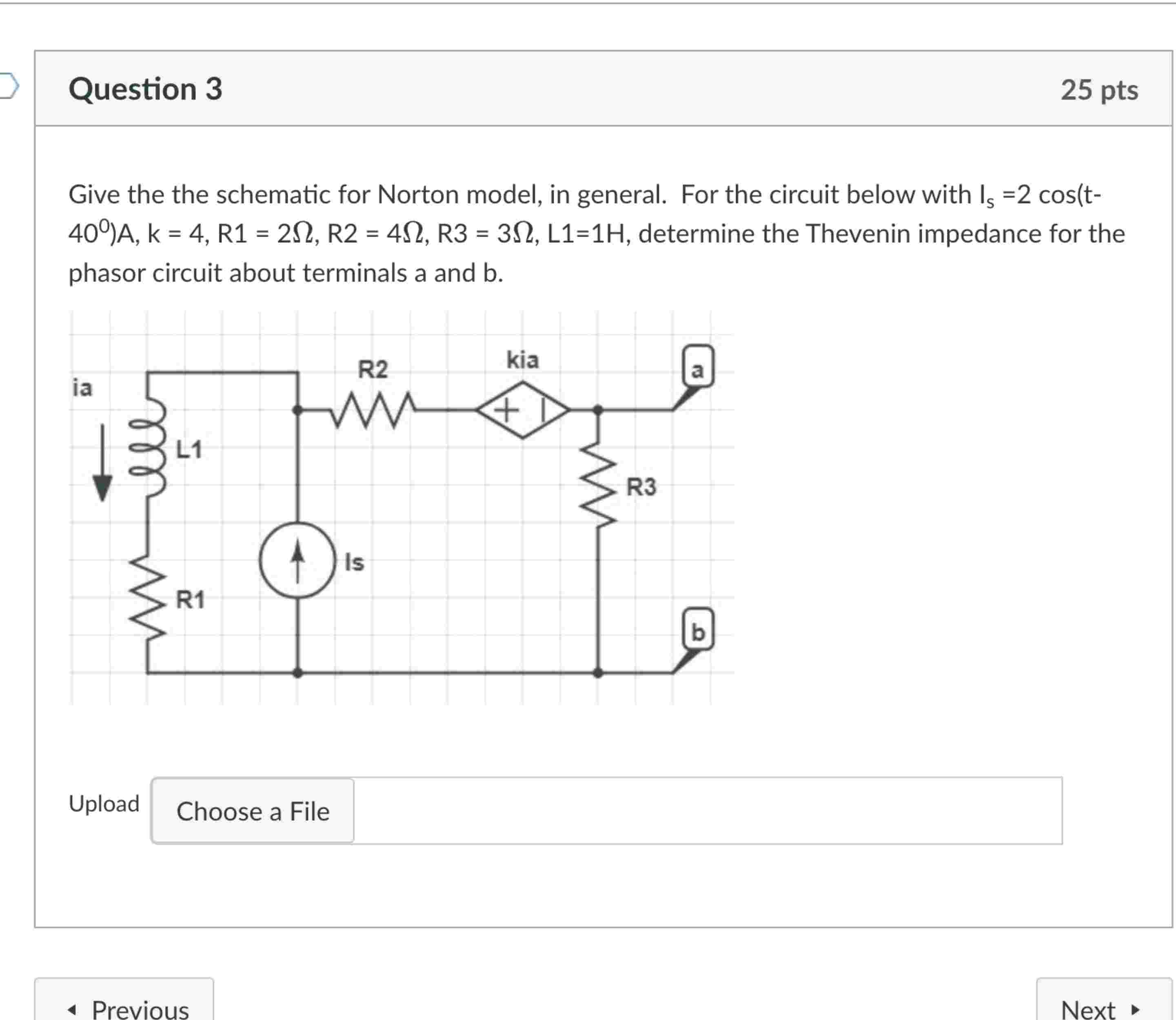 Question 3 Give the the schematic for Norton