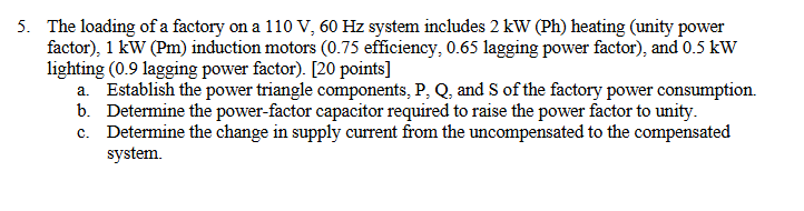5 . The loading of a factory on a \ ( 1 1 0 \