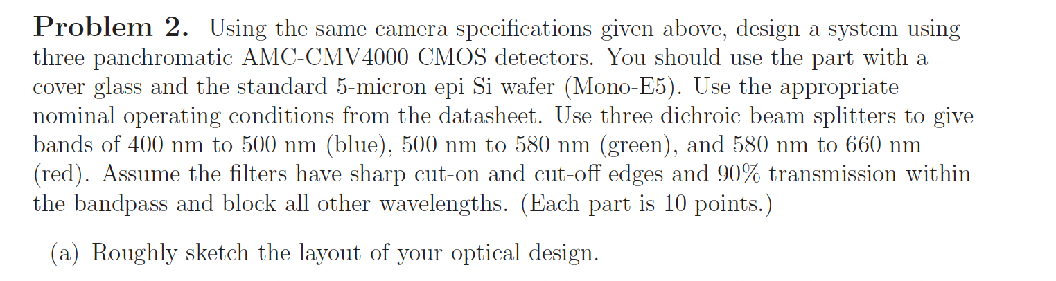 Problem 2 . Using the same camera specifications