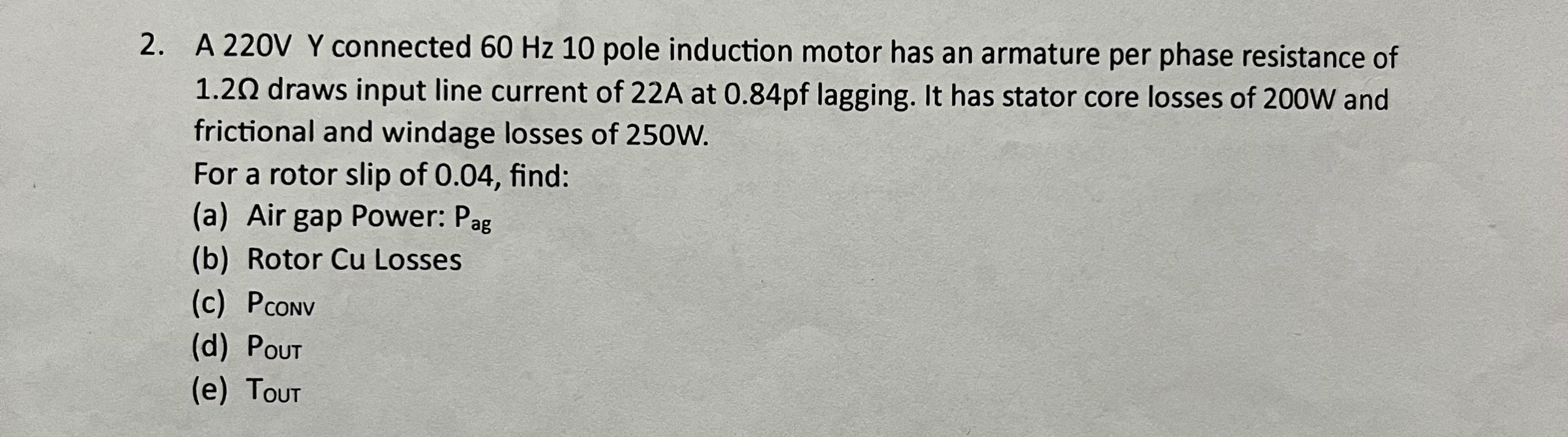 2 ) A 2 2 0 V Y connected 6 0 Hz 1 0 pole