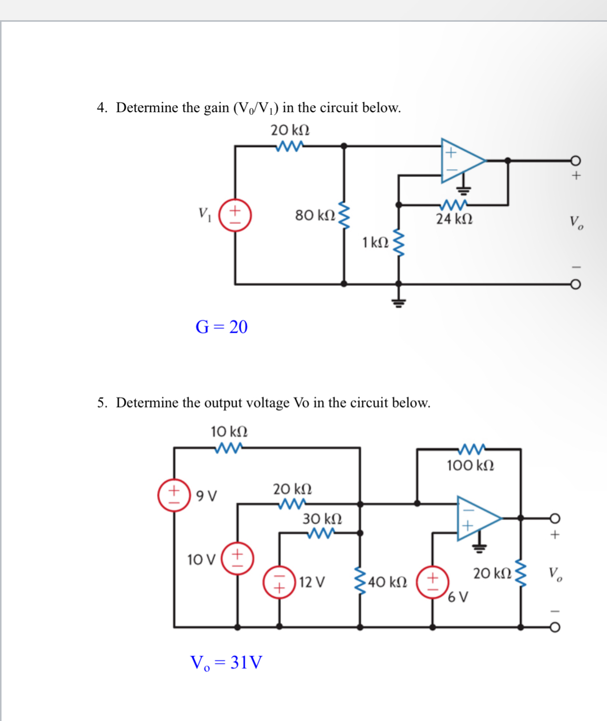 Determine the gain ( V 0 V 1 ) in the circuit
