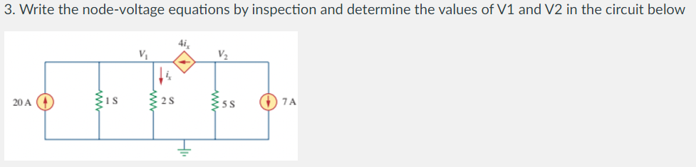 3 . Write the node - voltage equations by