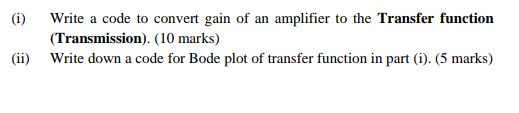 ( i ) Write a code to convert gain of an