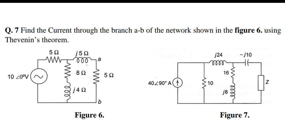 Q . 7 Find the Current through the branch a - b