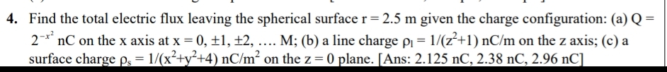How to solve Find the total electric flux leaving