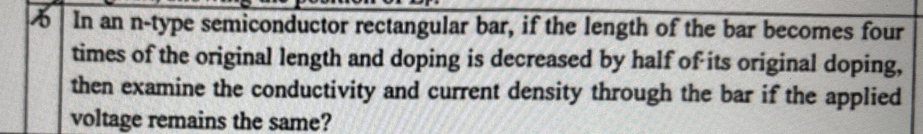 W In an n - type semiconductor rectangular bar,