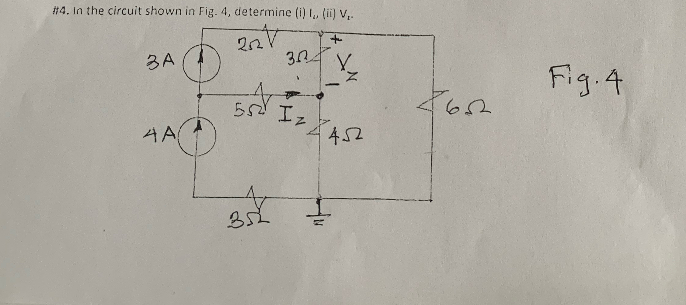 # 4 . In the circuit shown in Fig. 4 , determine