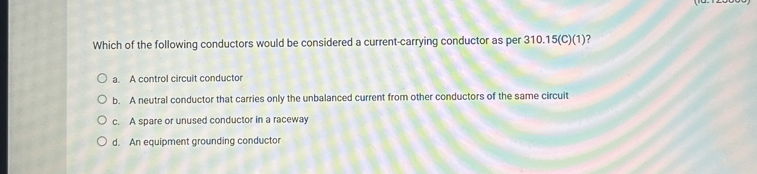 Which of the following conductors would be