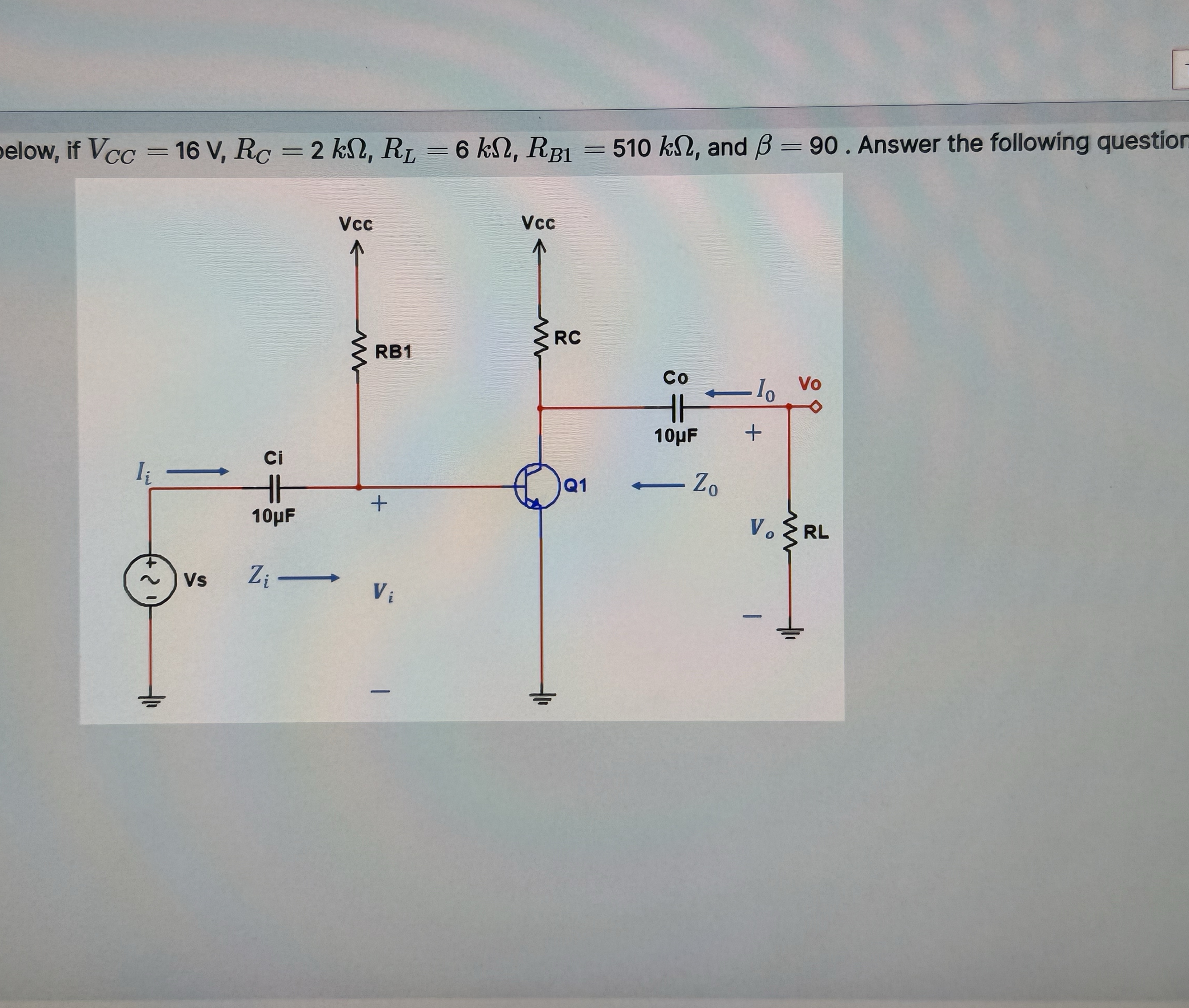 elow, if V C C = 1 6 V , R C = 2 k , R L = 6 k ,