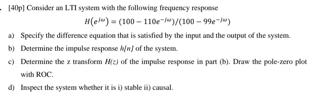 [ 4 0 p ] Consider an LTI system with the
