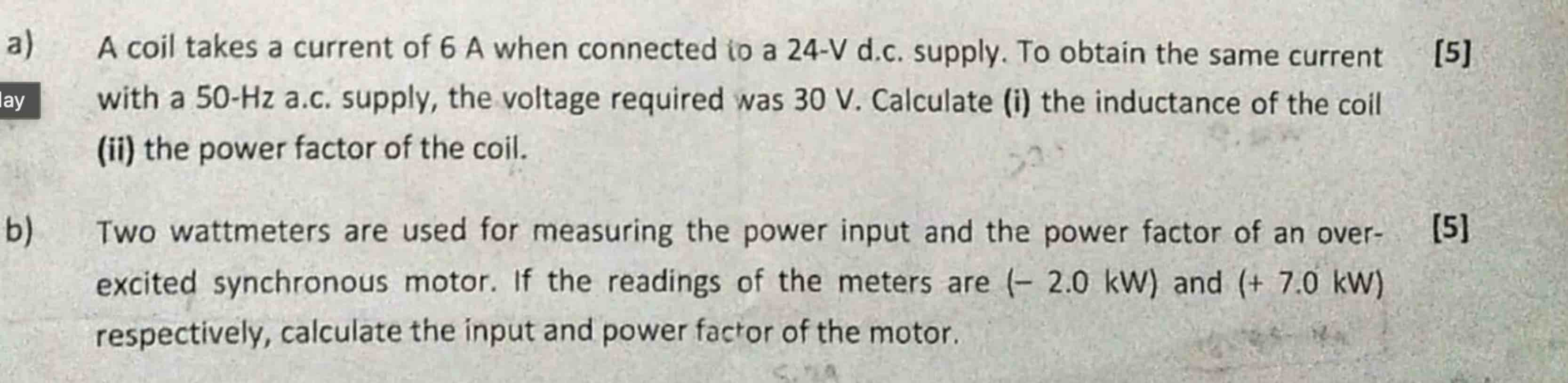 a ) A coil takes a current of 6 A when connected
