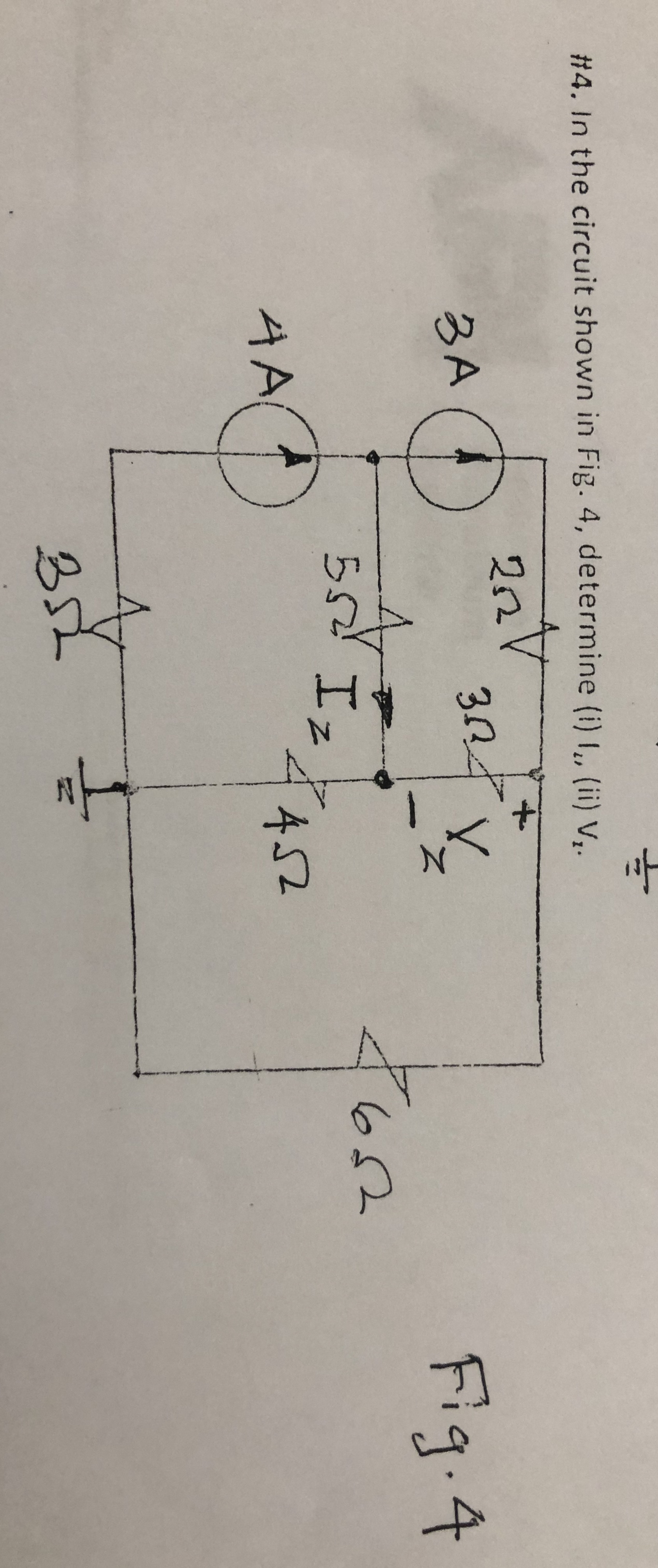 # 4 . In the circuit shown in Fig. 4 , determine