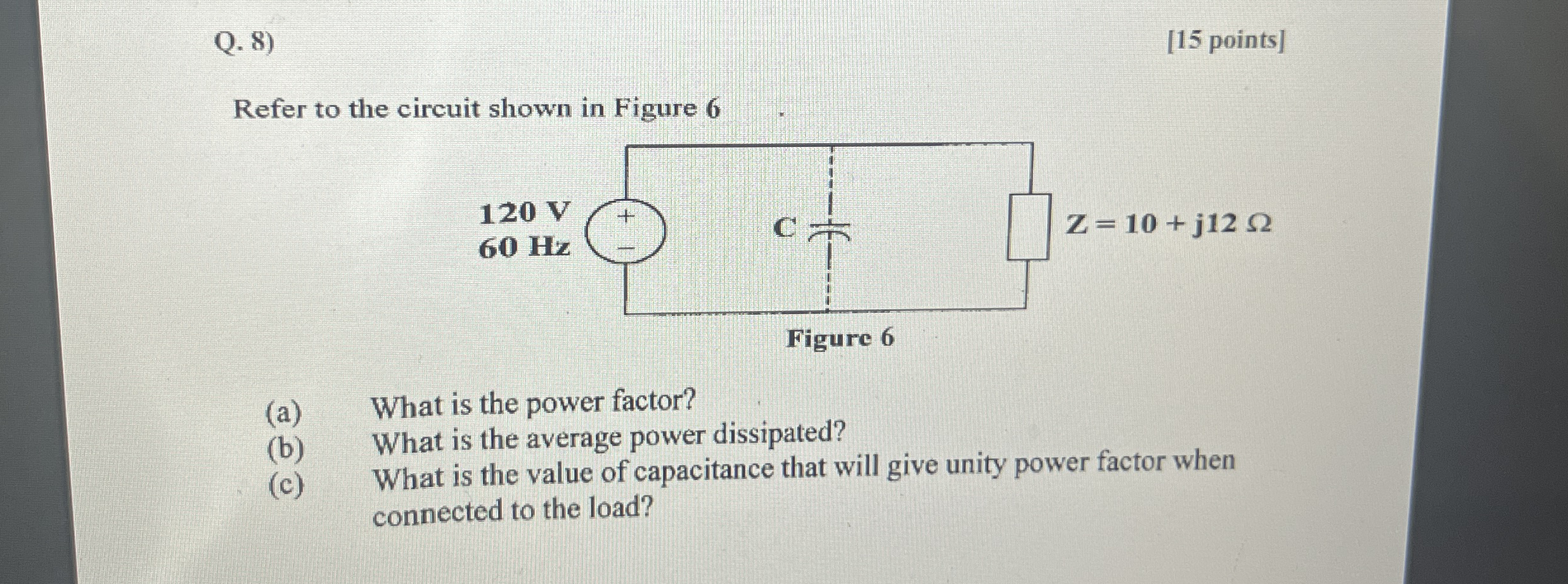 Q . 8 ) [ 1 5 points ] Refer to the circuit shown