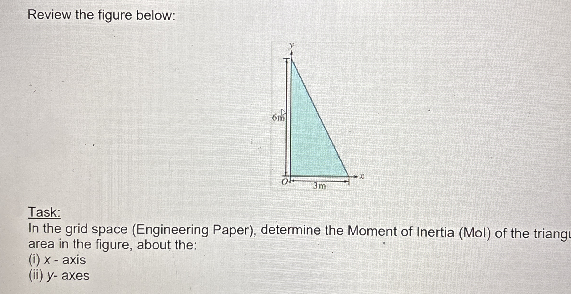 Review the figure below: Task: In the grid space