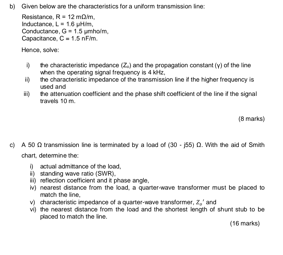 b ) Given below are the characteristics for a