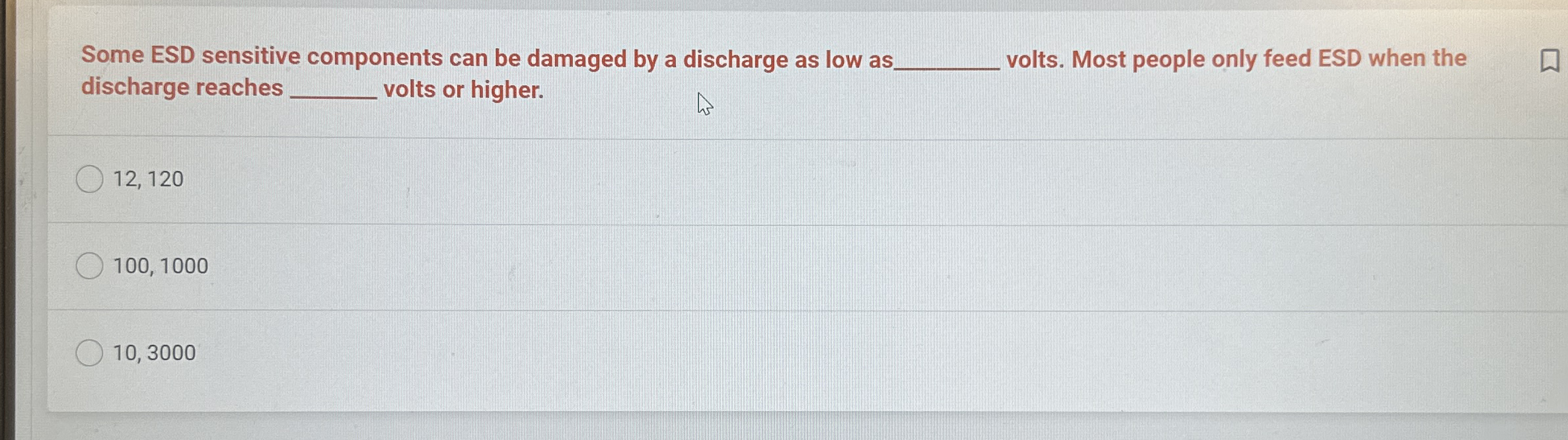 Some ESD sensitive components can be damaged by a