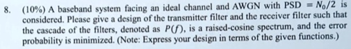 8 . ( 1 0 \ % ) A baseband system facing an ideal