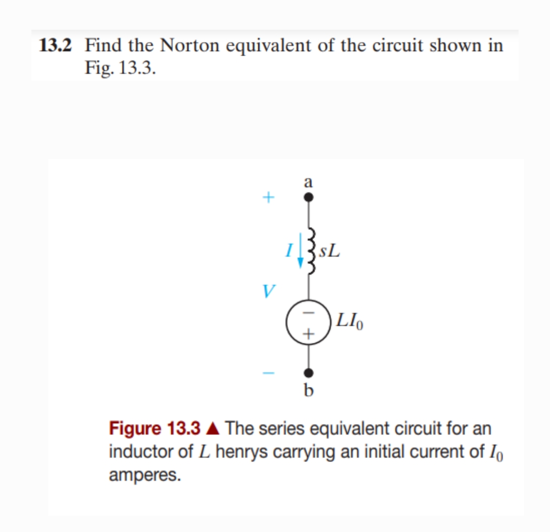 Q . 1 3 . 2 Find the Norton equivalent of the