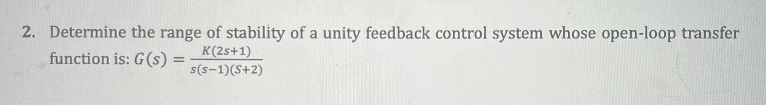 Determine the range of stability of a unity