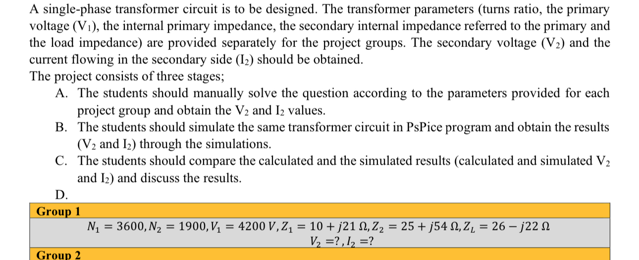 A single - phase transformer circuit is to be