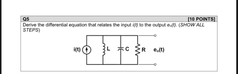 Q 5 [ 1 0 POINTS ] Derive the differential