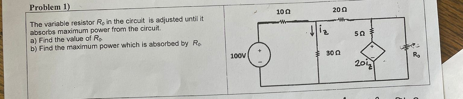 Problem 1 ) The variable resistor R 0 in the