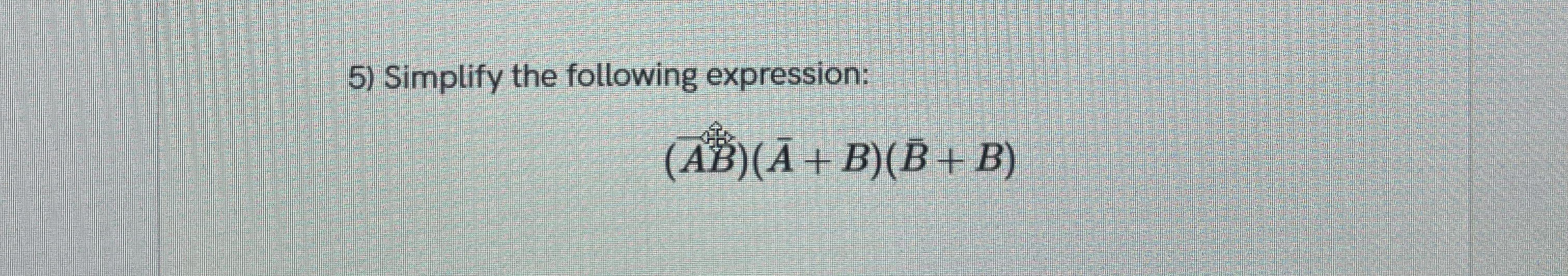 Simplify the following expression: ( ? b a r ( A