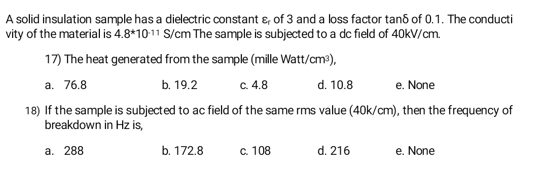 A solid insulation sample has a dielectric
