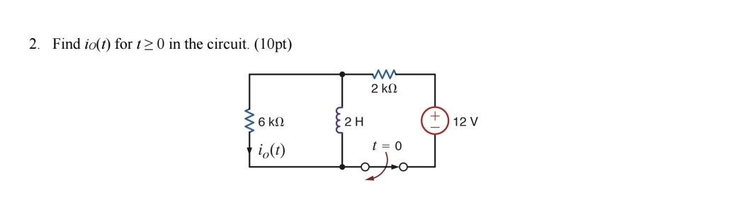 Find i o ( t ) for t 0 in the circuit. ( 1 0 pt