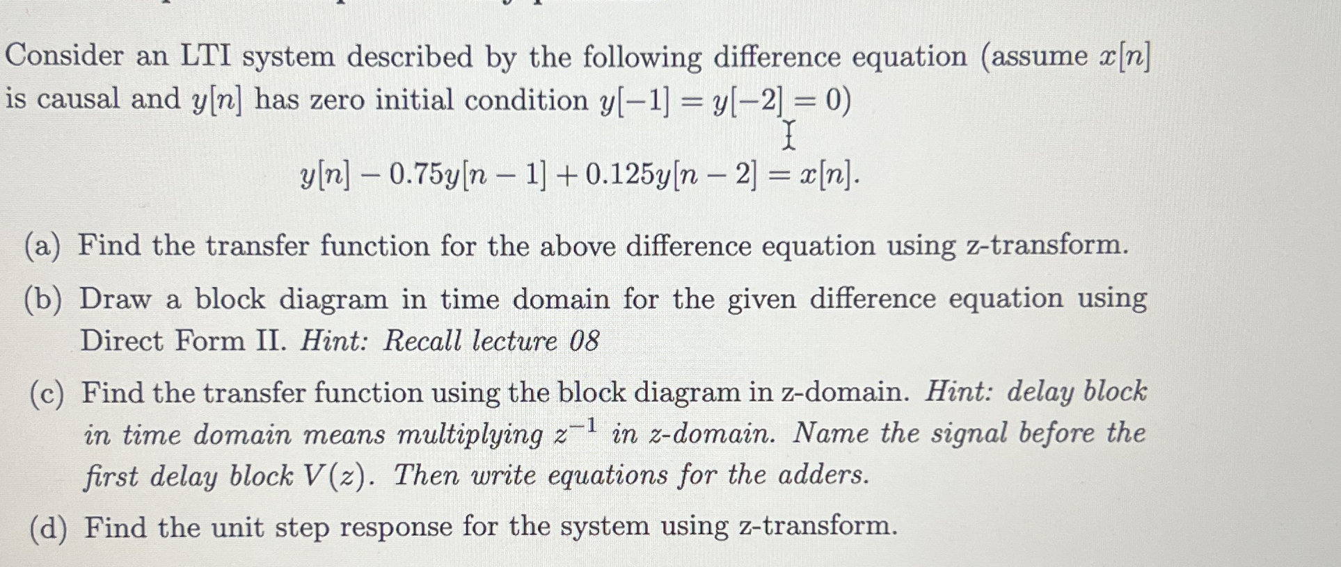 Consider an LTI system described by the following