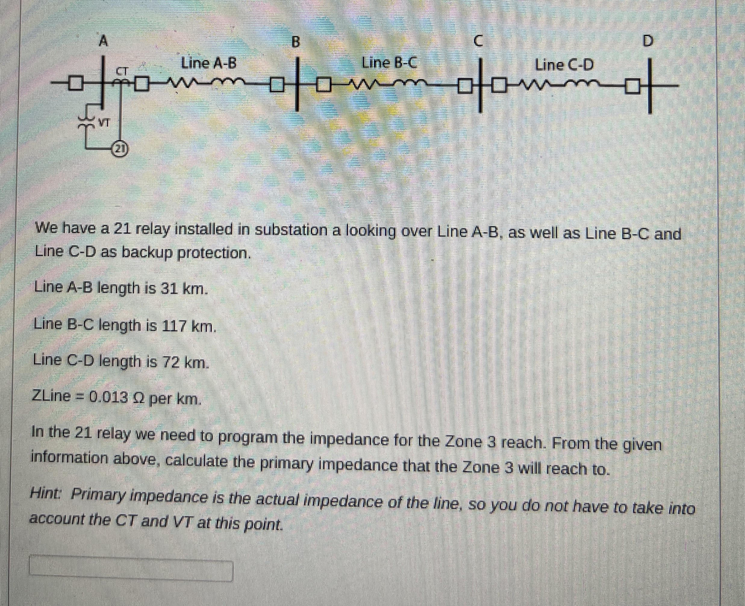 We have a 2 1 relay installed in substation a