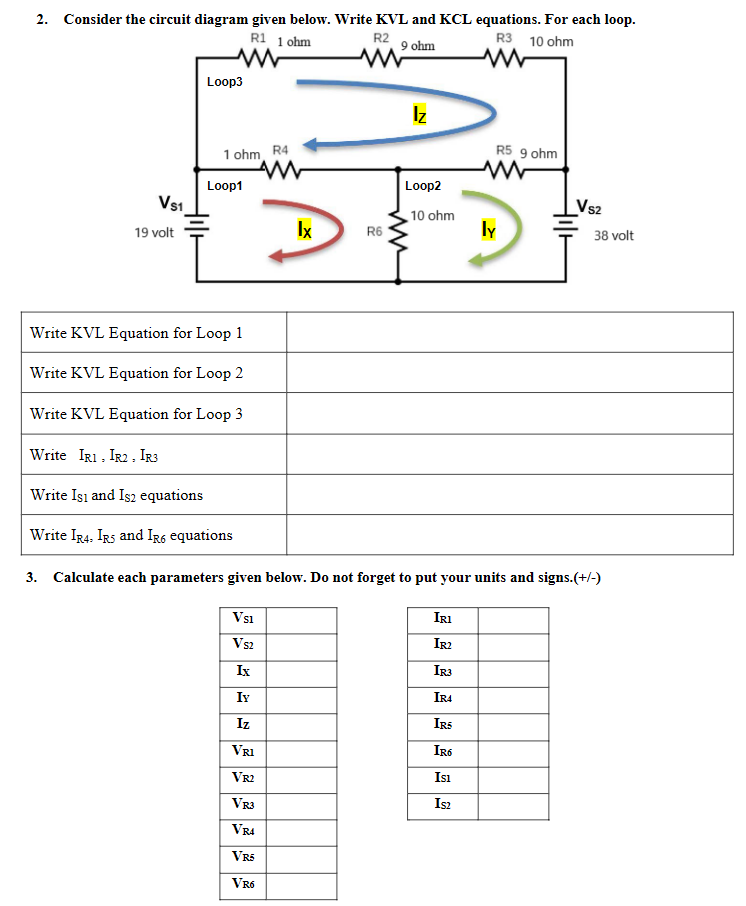 Consider the circuit diagram given below. Write